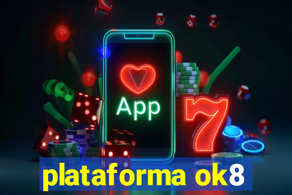 plataforma ok8